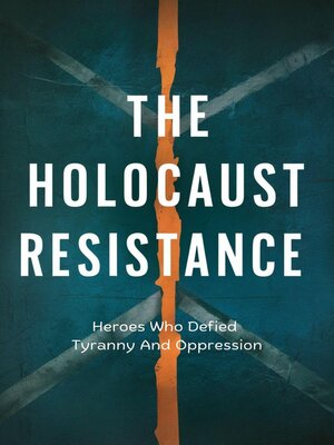 cover image of The Holocaust Resistance